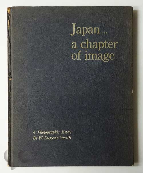 Japan...a chapter of image | W.Eugene Smith