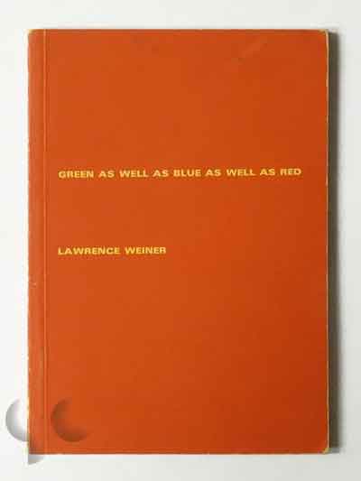 Green as well as blue as well as red | Lawrence Weiner
