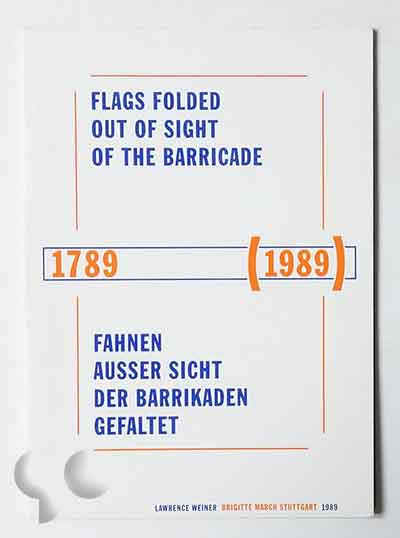 Flags Folded Out of Sight of The Barricade | Lawrence Weiner
