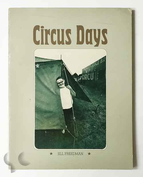 Circus Days | Jill Freedman