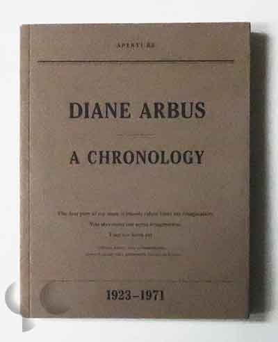 Diane Arbus: A Chronology 1923-1971