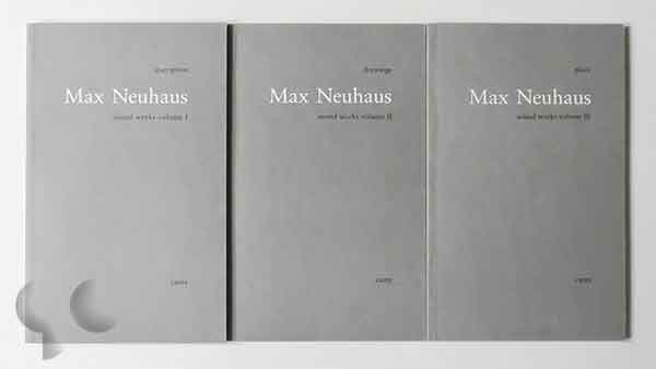 Max Neuhaus Sound Works Volume I-III