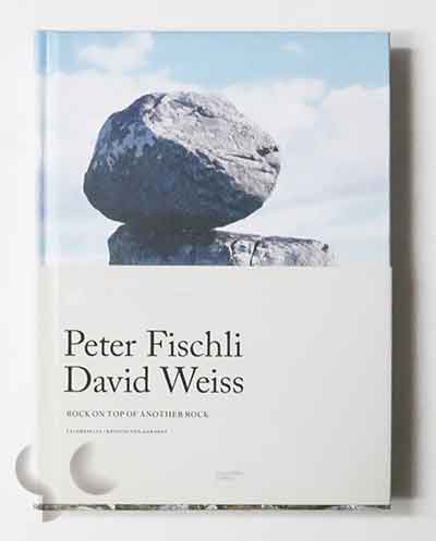 Rock on Top of Another Rock | Peter Fischli and David Weiss