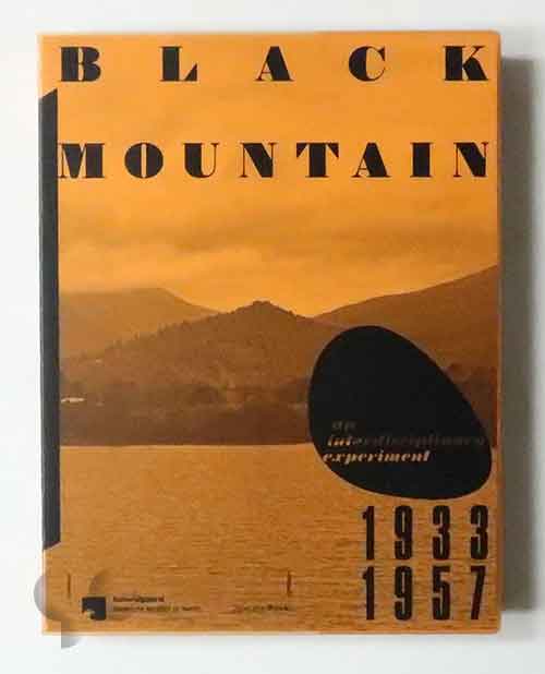 Black Mountain: An Interdisciplinary Experiment 1933–1957