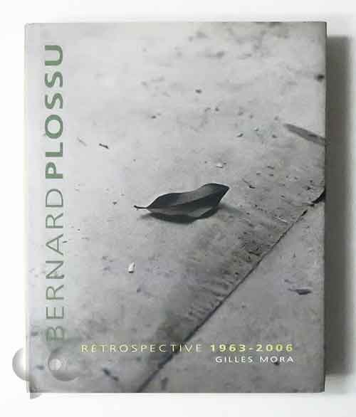 Bernard Plossu. Retrospective 1963-2006 -SO BOOKS