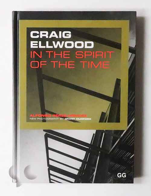 Craig Ellwood. In The Spirit of The Time