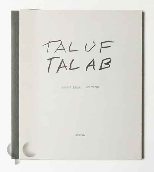 Tal Uf Tal Ab | Robert Frank
