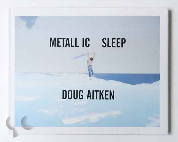 Metallic Sleep | Doug Aitken