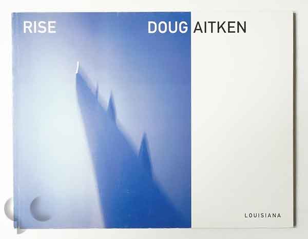 Rise | Doug Aitken