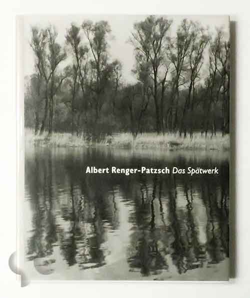 Das Spätwerk. Bäume, Landschaften, Gestein. | Albert Renger-Patzsch