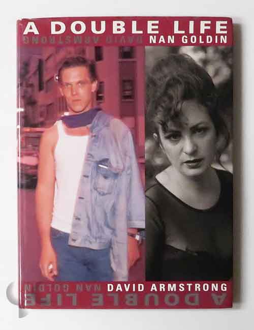 A Double Life | Nan Goldin, David Armstrong