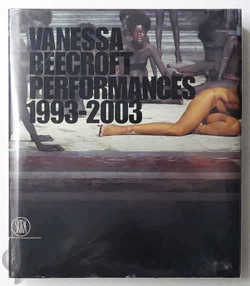 Vanessa Beecroft Performances 1993-2003