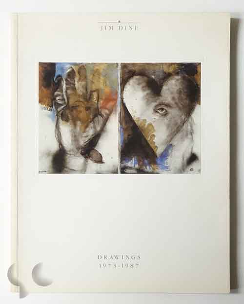 Jim Dine: Drawings 1973-1987