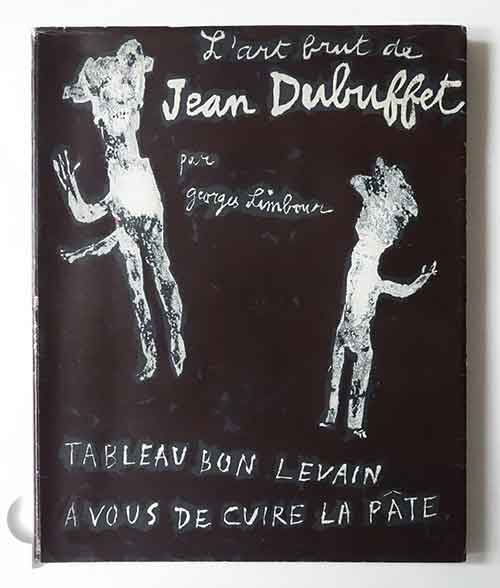 TABLEAU BON LEVAIN A VOUS DE CUIRE LA PATE | Jean Dubuffet