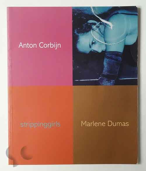 Strippinggirls | Marlene Dumas and Anton Corbijn