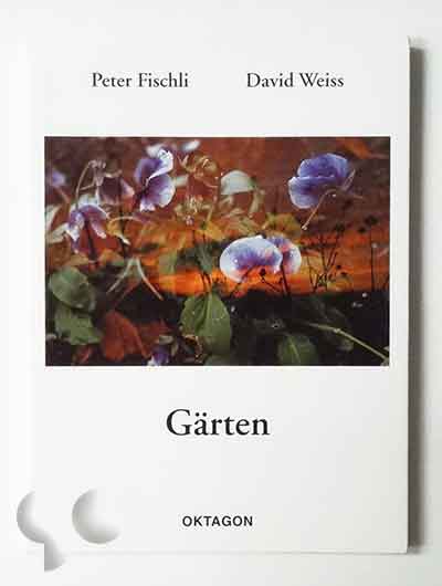 GARTEN | Peter Fischli and David Weiss