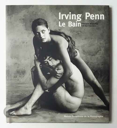 Le Bain: Dancers' Workshop of San Francisco | Irving Penn