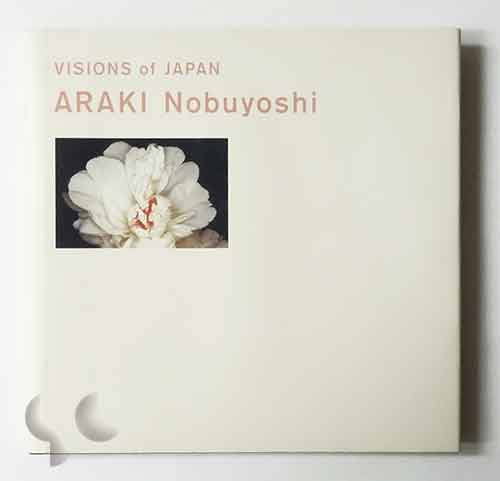 Araki Nobuyoshi: Visions of Japan 荒木経惟