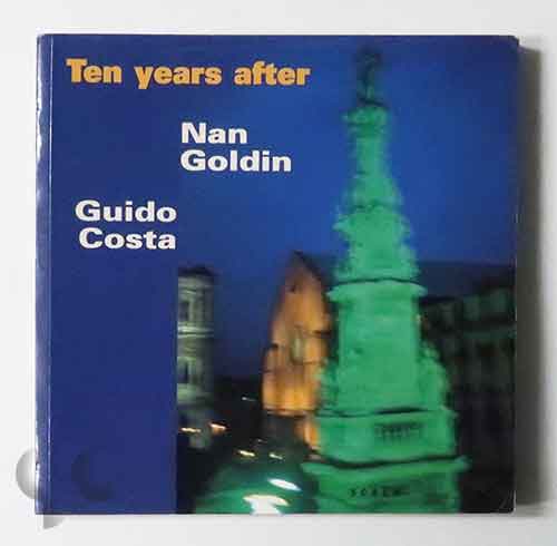 Ten Years After | Nan Goldin