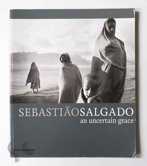 An Uncertain Grace | Sebastiao Salgado
