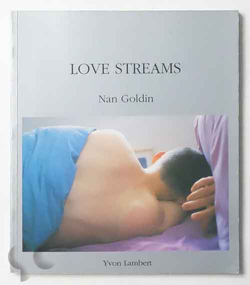 Love Streams | Nan Goldin