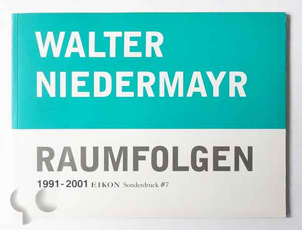 RAUMFOLGEN 1991-2001 | Walter Niedermayr