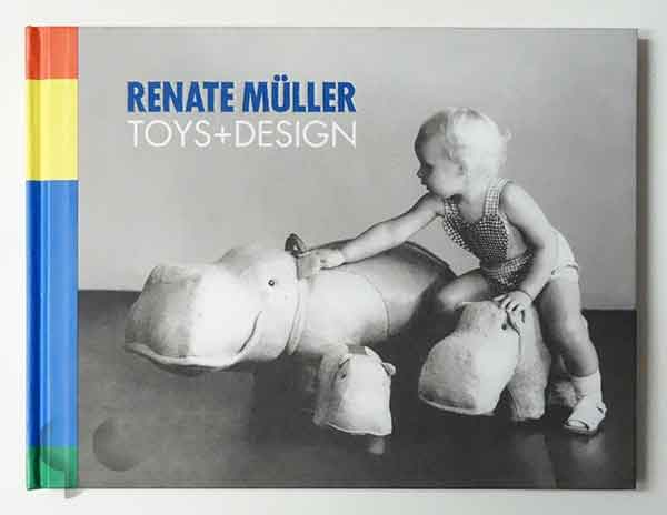 Renate Muller: Toys + Design