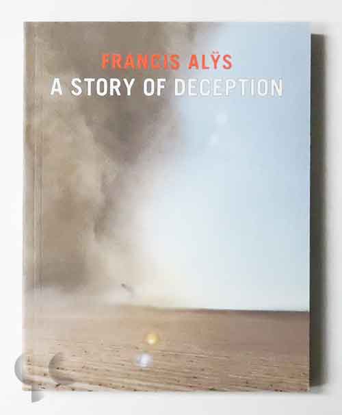 A Story of Deception | Francis Alÿs