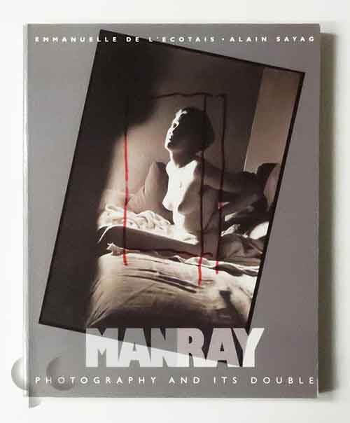 Man Ray: Photography and its Double