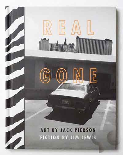 Real Gone | Jack Pierson, Jim Lewis