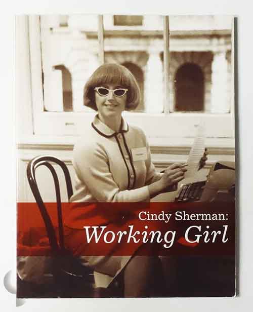 Working Girl | Cindy Sherman