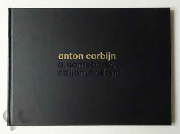a. somebody, strijen, holland | Anton Corbijn