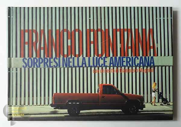 Sorpresi nella luce americana | Franco Fontana