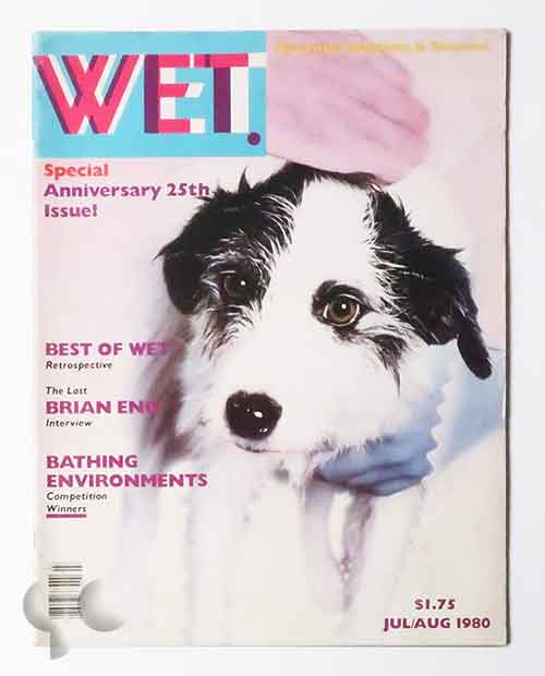 WET: The Magazine of Gourmet Bathing and Beyond. issue 25 July/August 1980