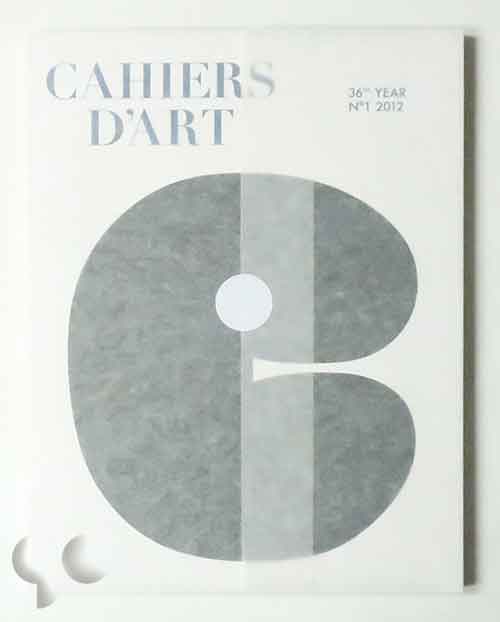 Cahiers D'Art (36th Year n.1 2012)