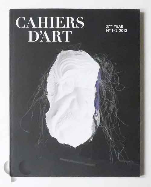 Cahiers D'Art: Rosemarie Trockel (37th Year n.1-2 2013)