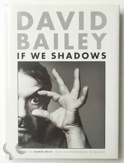 If We Shadows | David Bailey