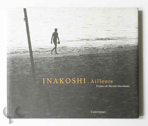Ailleurs, 1969-1992 | Koichi Inakoshi