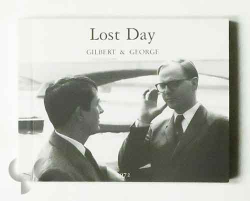 Lost Day | Gilbert and George