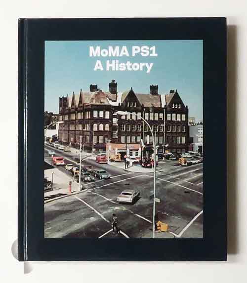 MoMA PS1 A History