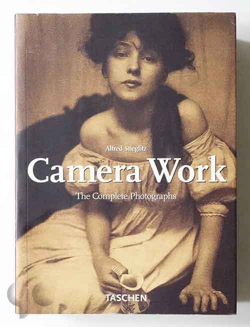 Camera Work The Complete Illustrations 1903-1917 | Alfred Stieglitz