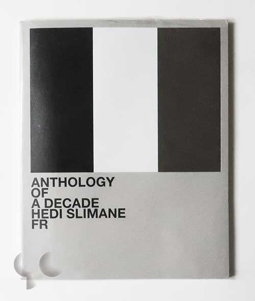 Anthology of A Decade Hedi Slimane FR