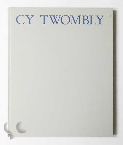 Cy Twombly: Paintings and Sculptures 1951 and 1953