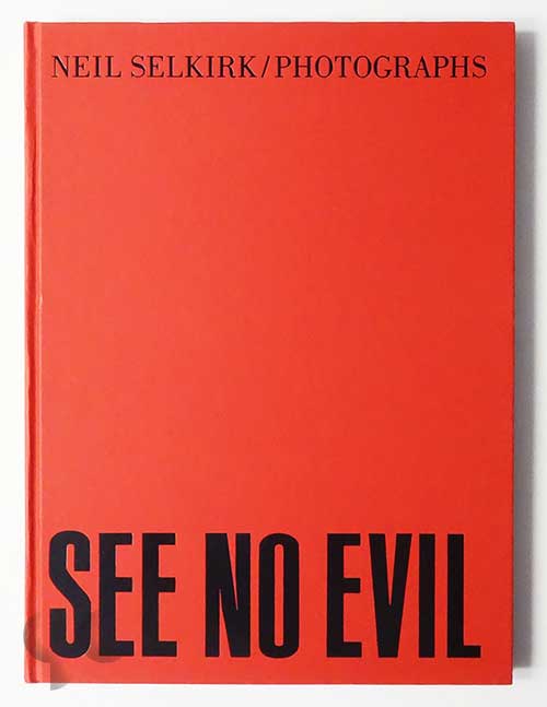 See No Evil | Neil Selkirk
