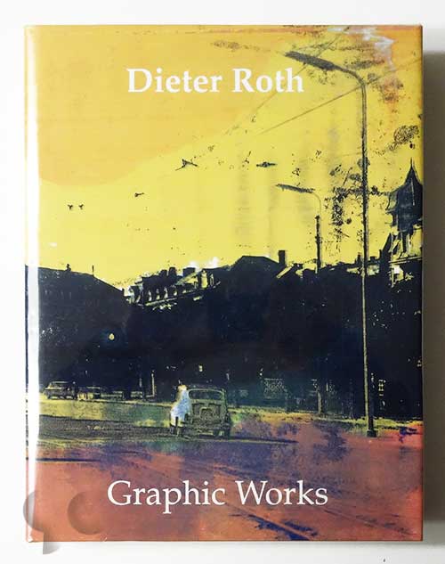 Dieter Roth Graphic Works Catalogue Raisonne 1947-1998 Limited edition
