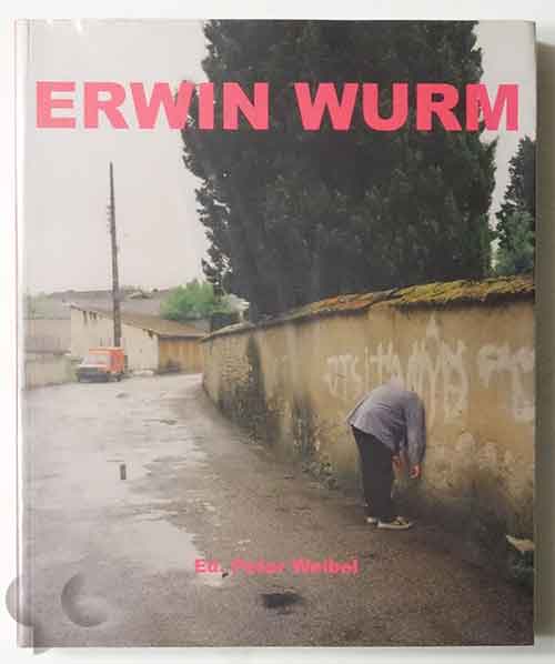 Neue Galerie Graz | Erwin Wurm -SO BOOKS