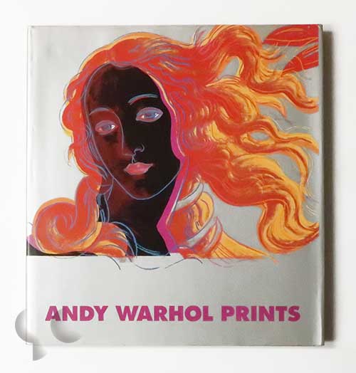Andy Warhol Prints A Catalogue Raisonne