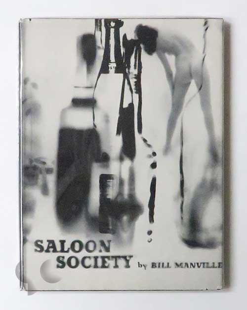Saloon Society: The Diary of a Year Beyond Aspirin by Bill Manville