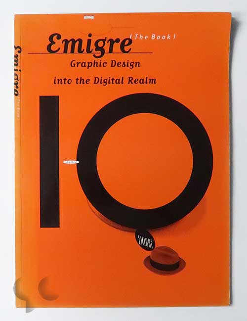 EMIGRE: Graphic Design into the Digital Realm