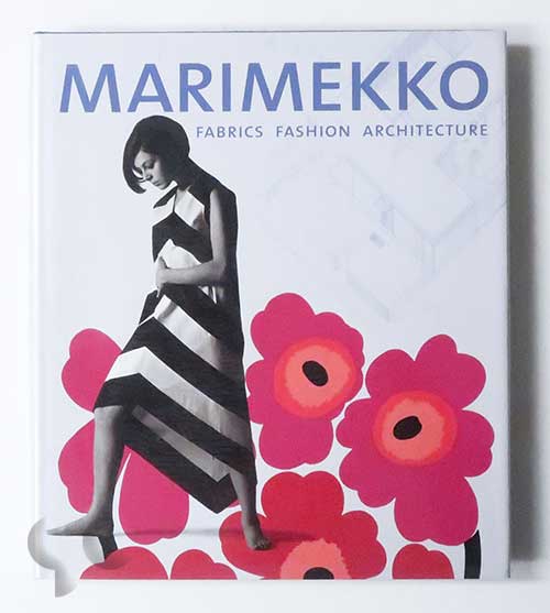 Marimekko: Fabrics Fashion Architecture